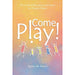 Come Play! The Craft of Movement and Games for Primary School - Book, Australia