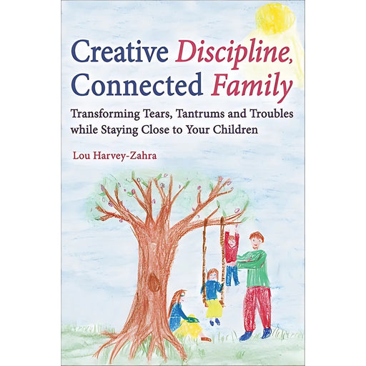 
Creative Discipline, Connected Family - Book, Australia