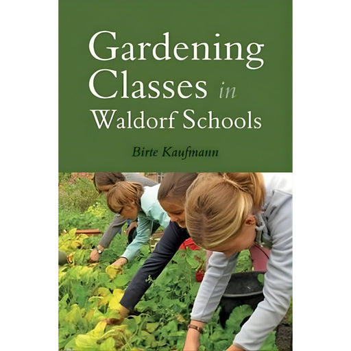 Gardening Classes in Waldorf Schools - Book, Australia