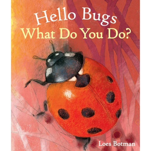 Hello Bugs, What Do You Do? - Book, Australia
