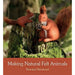 Making Natural Felt Animals - Book, Australia