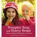 Pumpkin Soup and Cherry Bread - Book, Australia